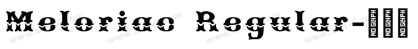 Meloriac Regular字体转换